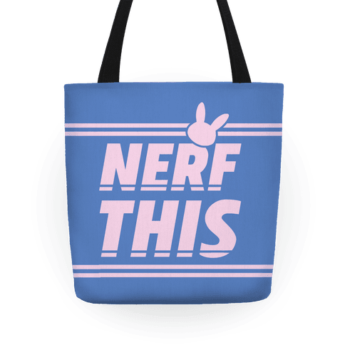 'Nerf This' Tote Bag