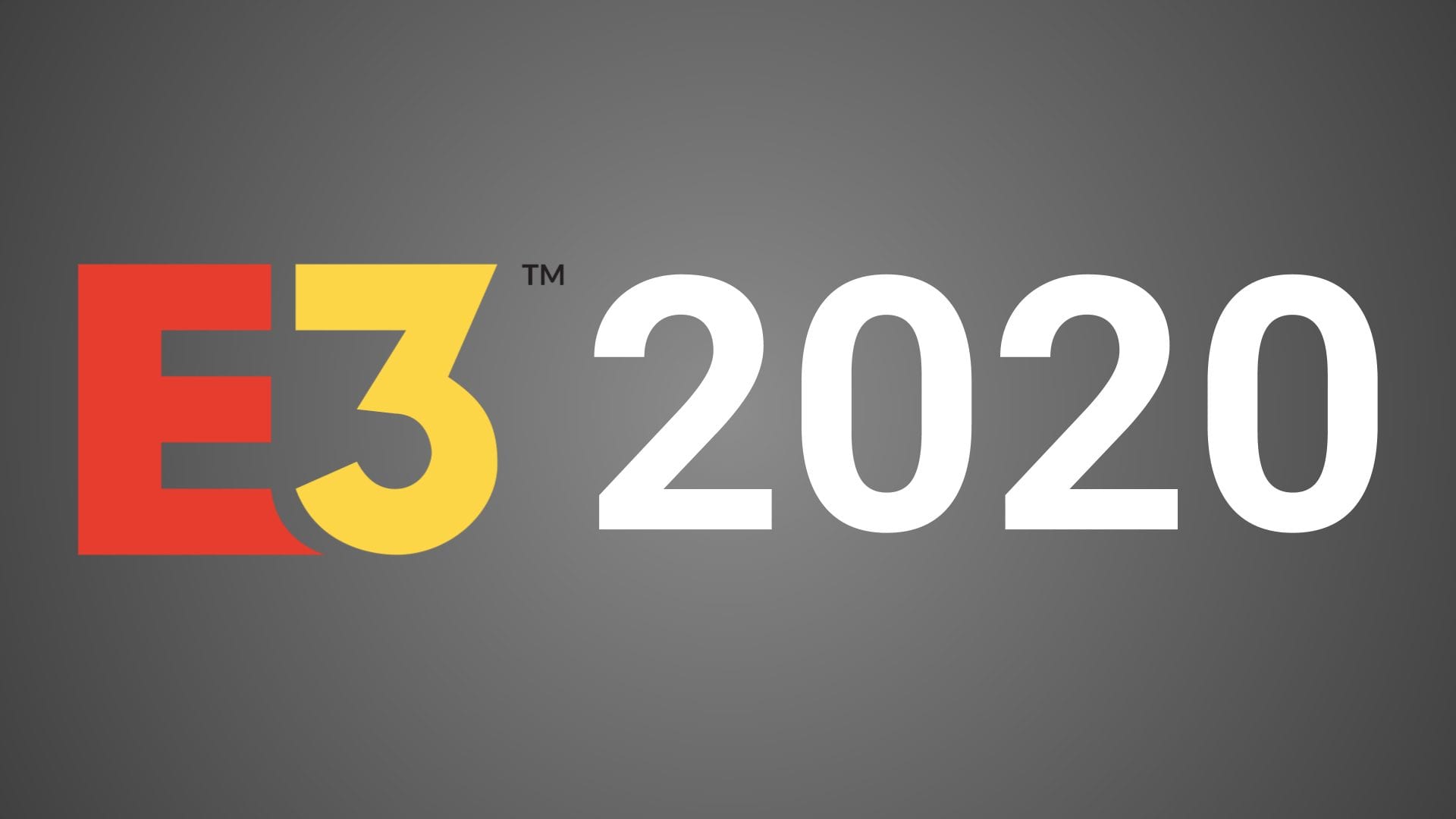 E3 2020 Cancelled